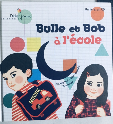 Bulle et Bob à l'école (Avec un CD) Nathalie Tual (French Edition)